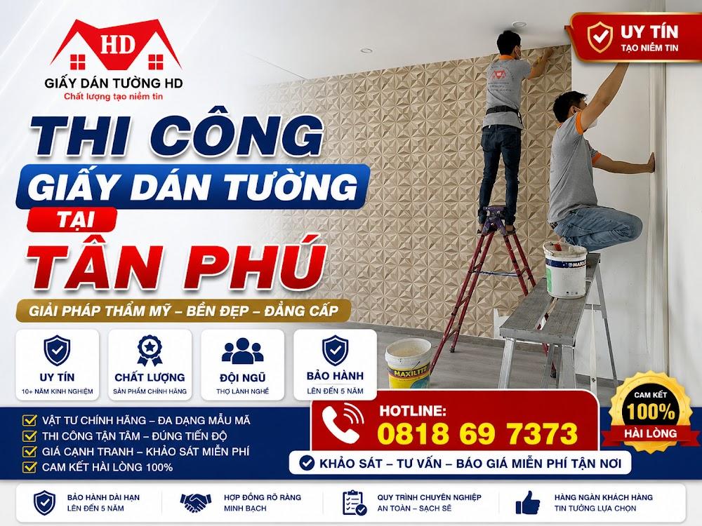 Giấy dán tường HD chuyên thi công giấy dán tường cao cấp tại Tân Phú
